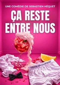 Ça reste entre nous !