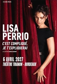 Lisa Perrio dans C'est compliqué, je t'expliquerai