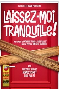 Laissez-moi tranquille !