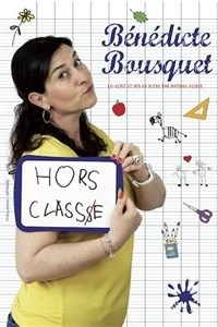 Bénédicte Bousquet dans Hors classe