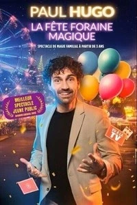 Paul Hugo dans La fête foraine magique
