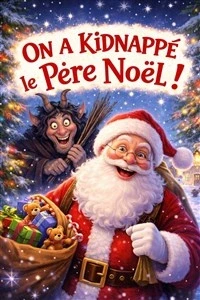 On a kidnappé le Père-Noël