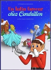 Un lutin farceur chez Cendrillon