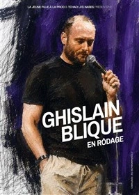 Ghislain Blique : en rodage