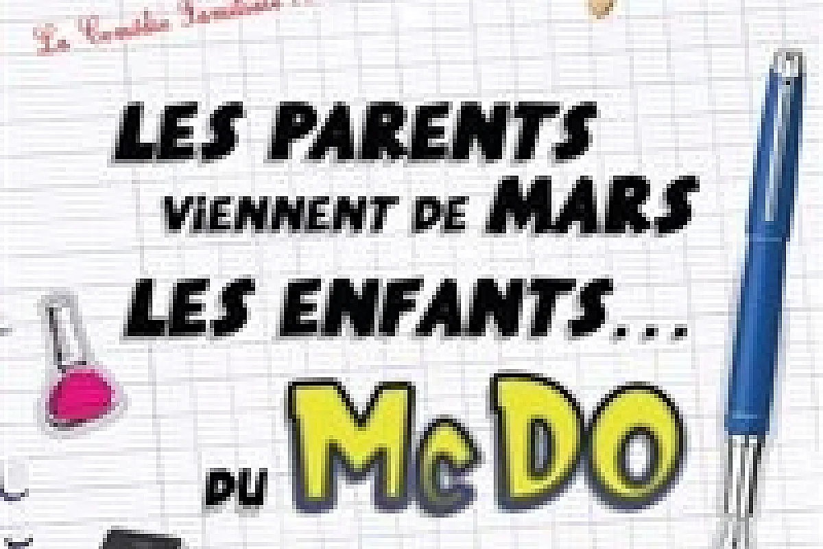 Les parents viennent de Mars, les enfants du Mcdo (chez papa)