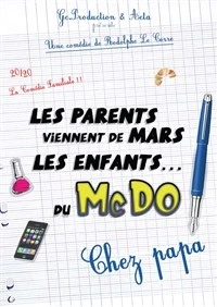 Les parents viennent de Mars, les enfants du Mcdo (chez papa)