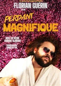 Florian Guérin dans Perdant magnifique