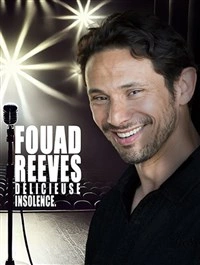 Fouad Reeves dans Délicieuse insolence