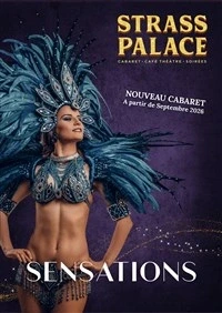 Cabaret Strass Palace : Sensations