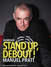 Manuel Pratt dans Stand up, debout