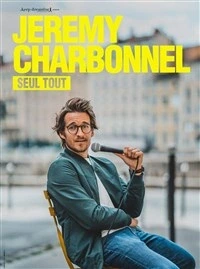 Jérémy Charbonnel dans Seul tout