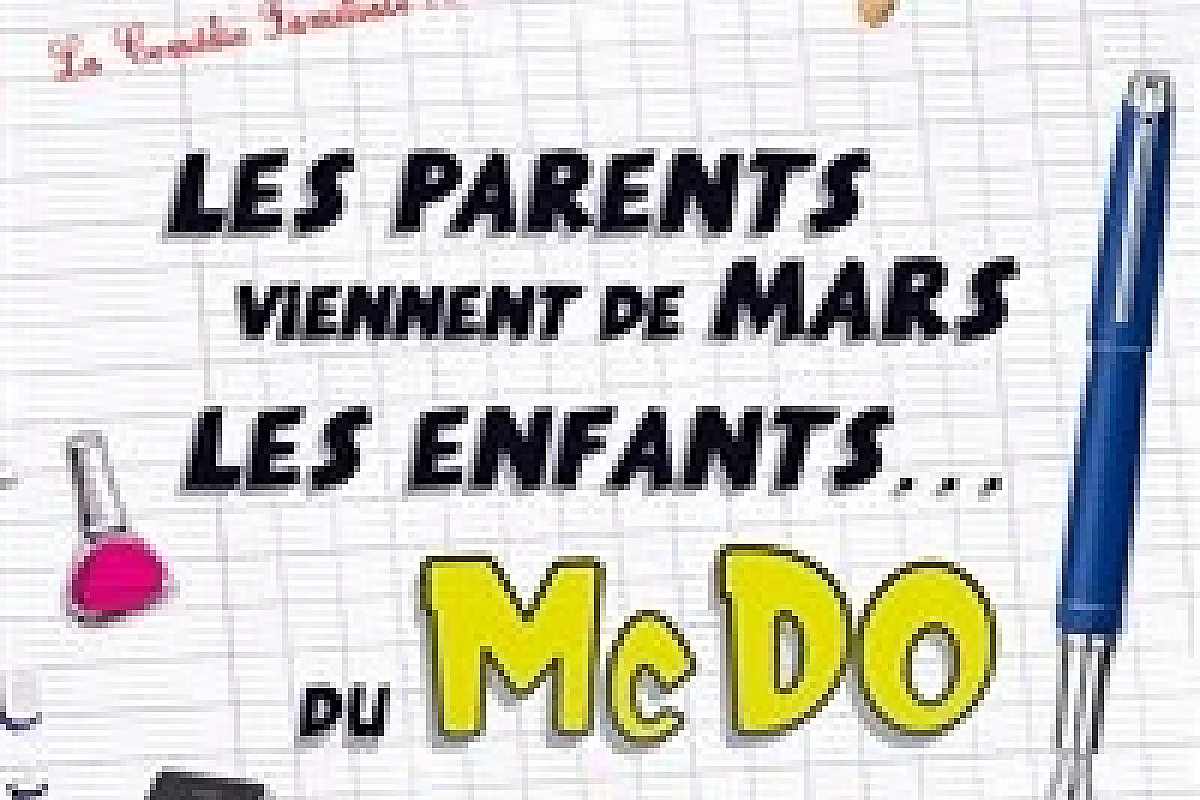 Les parents viennent de Mars, les enfants du McDo ! Chez papa