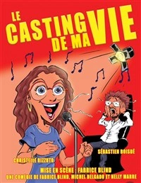 Le casting de ma vie