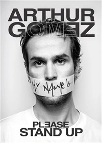 Arthur Gomez dans Please Stand Up