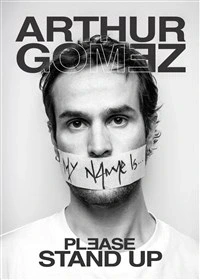 Arthur Gomez dans Please Stand Up