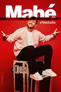 Mahé s'installe