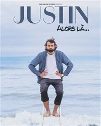 Justin Barthélémy dans Alors là...