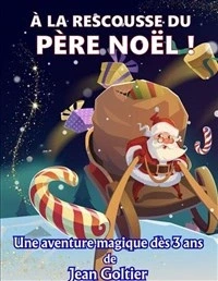 À la Rescousse du Père Noël !