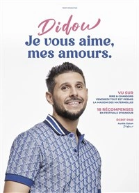 Didou dans Je vous aime, mes amours