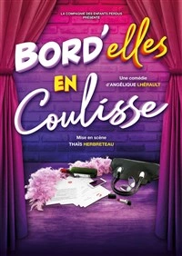 Bord'elles en coulisse