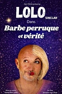 Lolo dans Barbe perruque et vérité