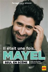 Mayel El Hajaoui dans Il était une fois ... Mayel