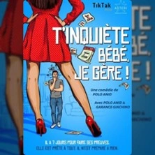T'inquiète Bébé, Je Gère !