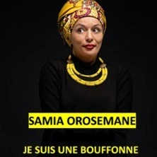 Samia Orosemane - Je suis une Bouffonne - Tournée