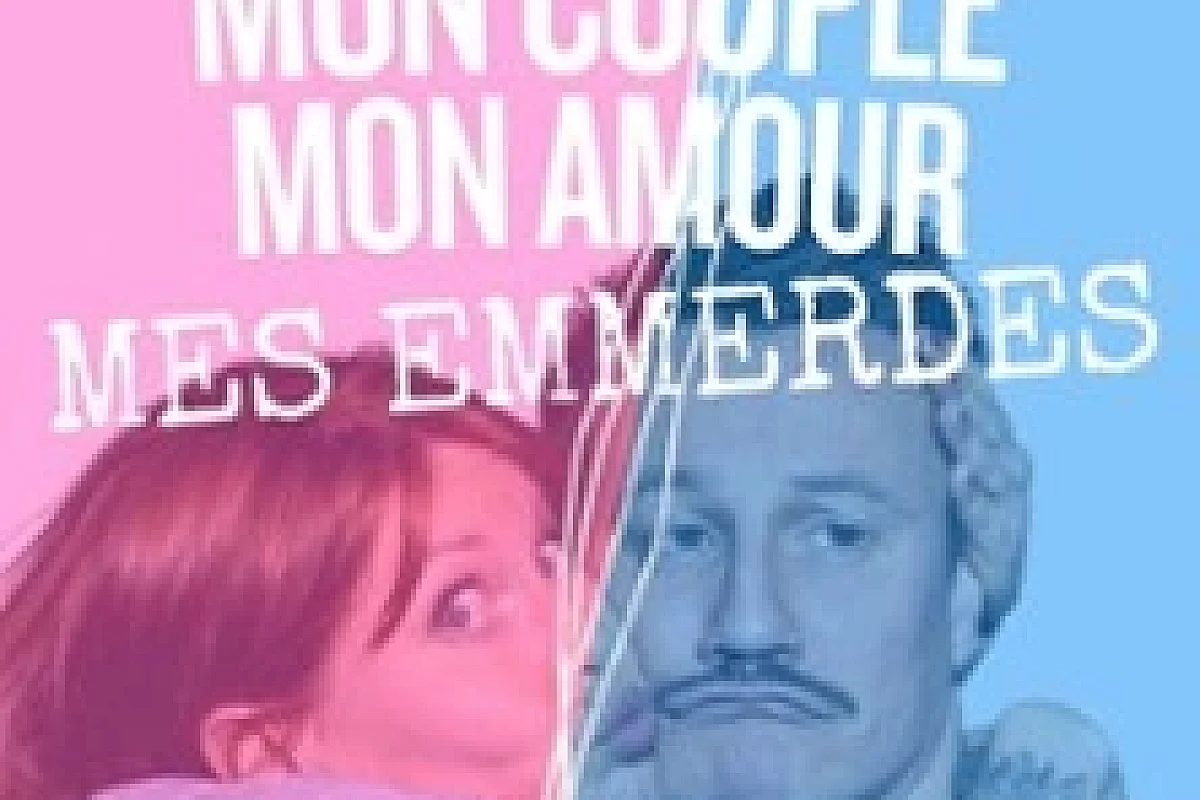 Mon Couple, Mon Amour, Mes Emmerdes - Théâtre des Chartrons, Bordeaux