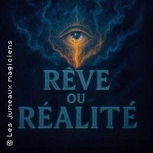Les Jumeaux Magiciens - Rêve ou Réalité