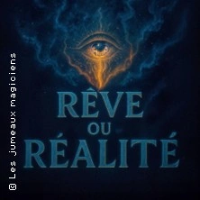 Les Jumeaux Magiciens - Rêve ou Réalité
