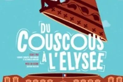Du Couscous à L'Elysée - Théâtre Edgar, Paris