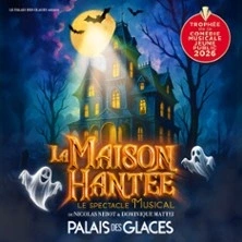 La Maison Hantée - Palais des Glaces, Paris