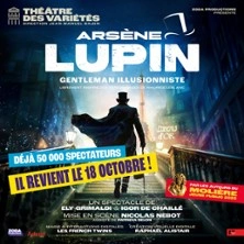 Arsène Lupin, Gentleman Illusionniste - Théâtre des Variétés, Paris