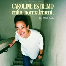 Caroline Estremo - Enfin, Normalement - Tournée