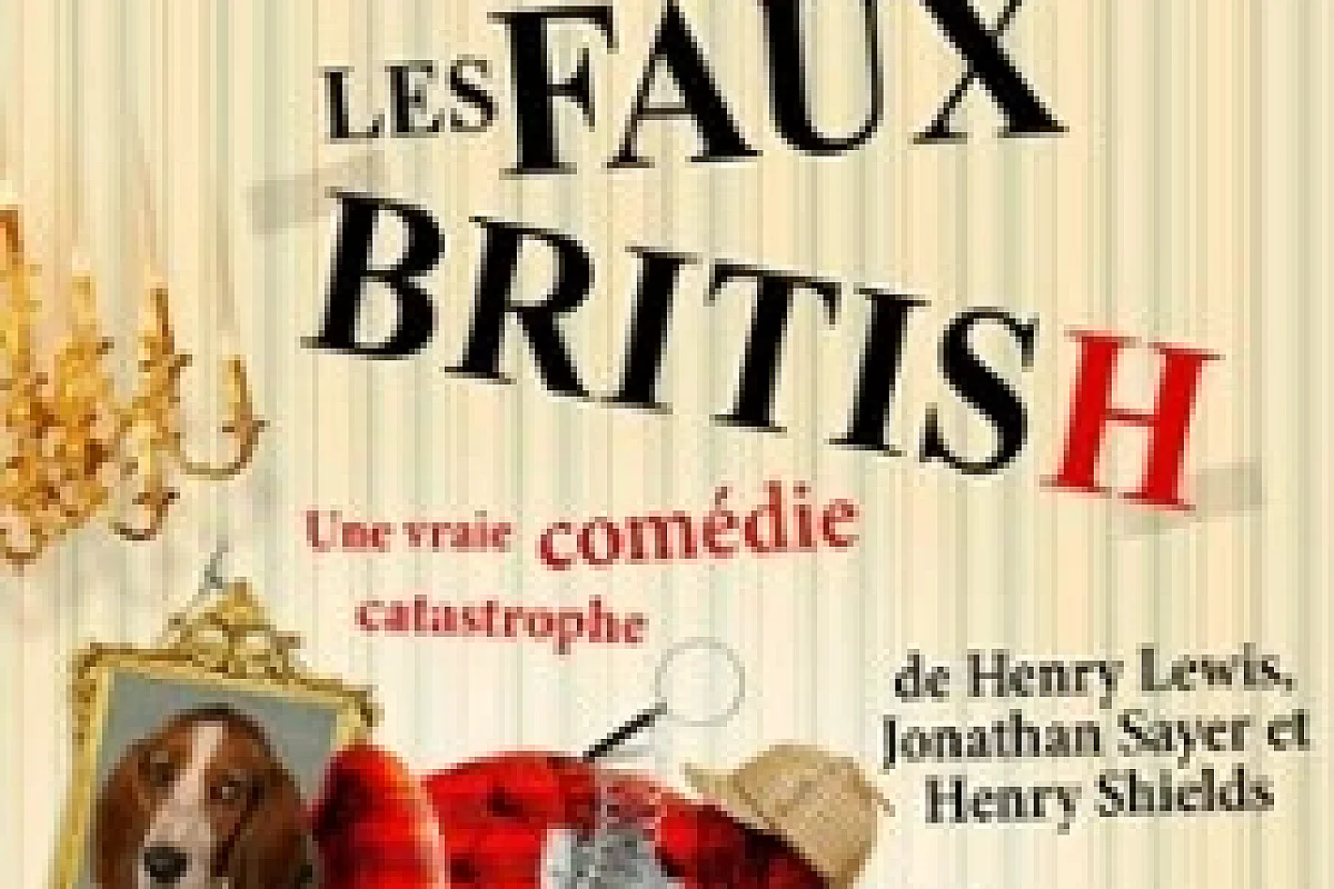 Les Faux British, Le Grand Théâtre 3T - Toulouse