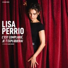 Lisa Perrio - C'est Compliqué, Je T'Expliquerai - La Nouvelle Seine, Paris
