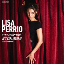 Lisa Perrio - C'est Compliqué, Je T'Expliquerai - La Nouvelle Seine, Paris