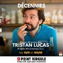 Tristan Lucas - Décennies