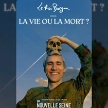 Le Roi Borgne dans La Vie ou la Mort - La Nouvelle Seine, Paris