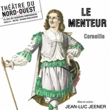 Le Menteur - Théâtre du Nord-Ouest,  Paris