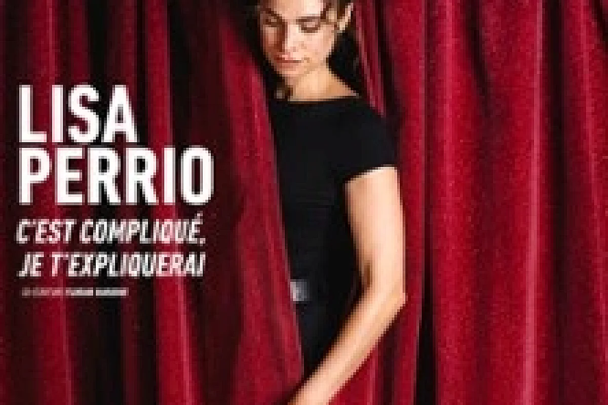 Lisa Perrio - C'est Compliqué, Je t' Expliquerai ( Tournée )