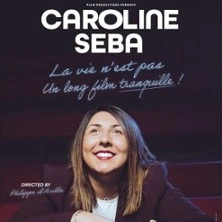 Caroline Seba - La Vie N'Est Pas un Long Film Tranquille !, Tournée