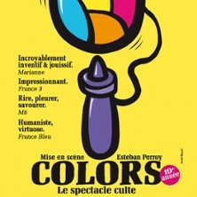 Colors, Le Spectacle Culte - Théâtre du Splendid, Paris