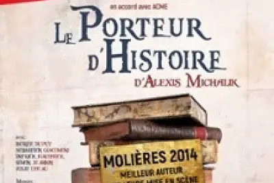Le Porteur d'Histoire -  Théâtre des Salinières, Bordeaux