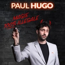 Paul Hugo - Magie 100% Illégale