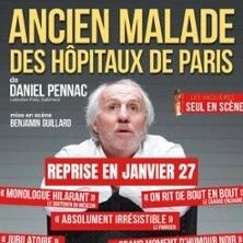 Ancien Malade des Hopitaux de Paris - Théâtre Montparnasse - Paris