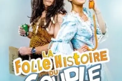 La Folle Histoire du Couple - La Comédie Bastille, Paris