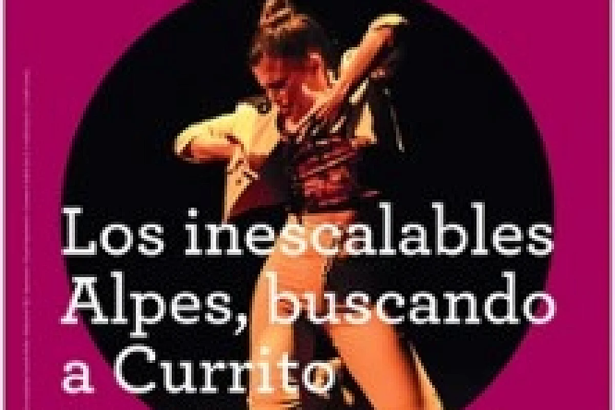 Los Inescalables Alpes - Buscando a Curri