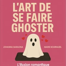 L’Art de se faire Ghoster